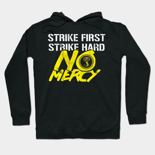 Strike First Strike Hard NO MERCY Hoodie by wookiemike